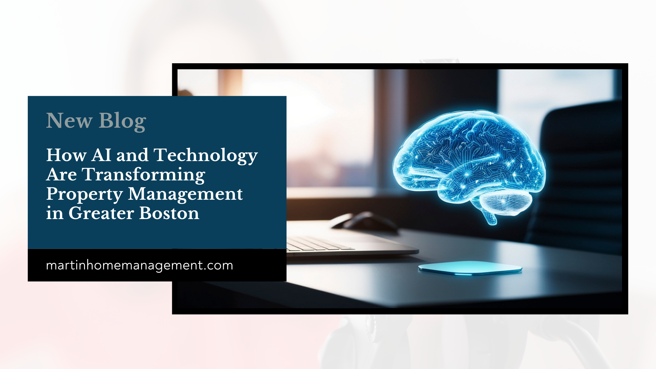 How AI and Technology Are Transforming Property Management in Greater Boston